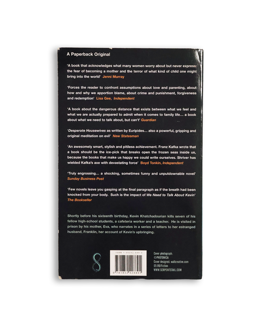 We Need To Talk About Kevin by Lionel Shriver