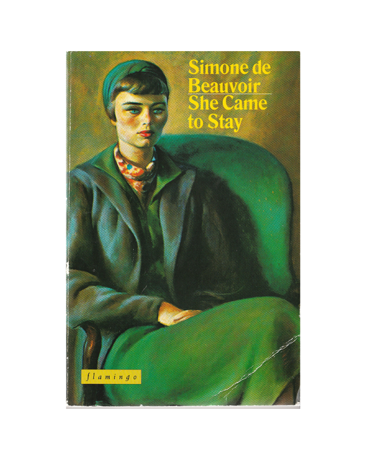 She Came To Stay by Simone de Beauvoir
