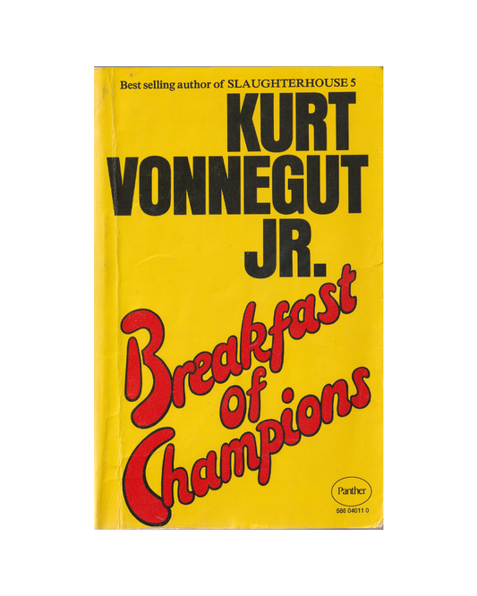 Breakfast of Champions by Kurt Vonnegut Jr.
