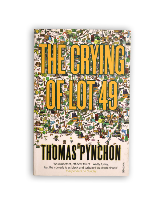 The Crying of Lot 49 by Thomas Pynchon