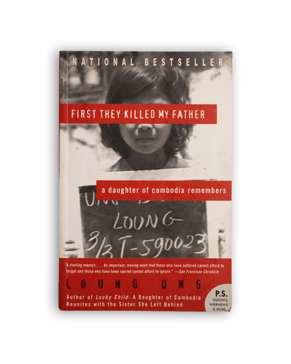 First They Killed My Father by Loung Ung