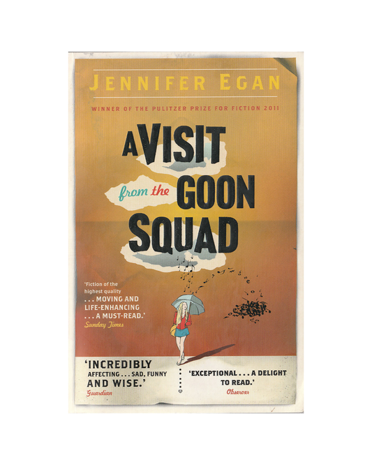 A Visit from the Goon Squad by Jennifer Egan