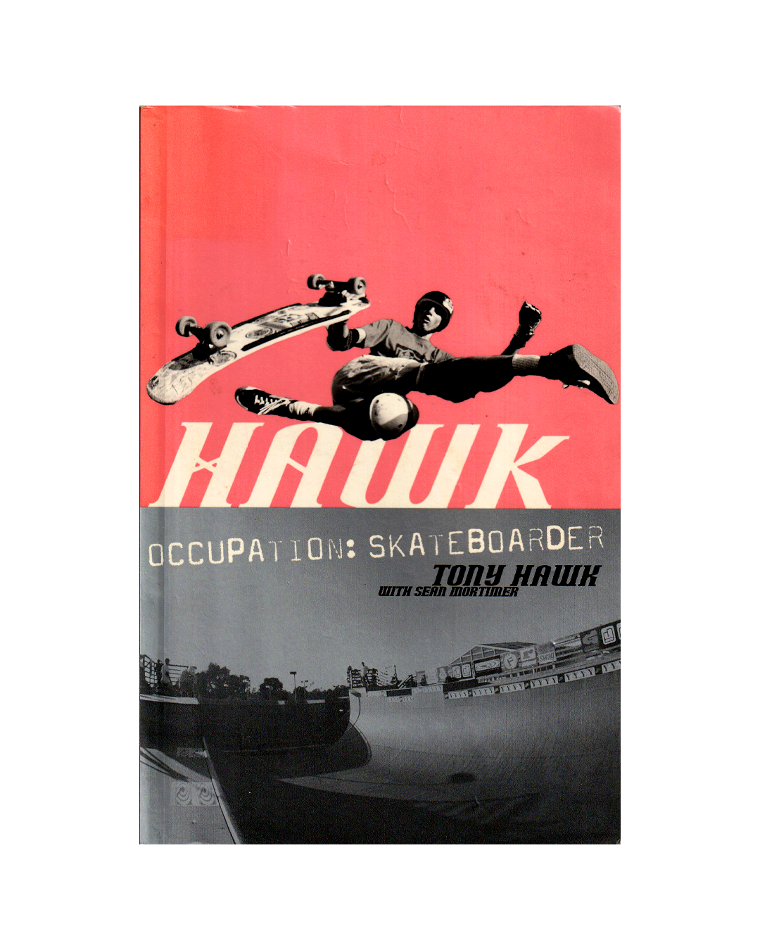 Hawk Occupation: Skateboarder by Tony Hawk