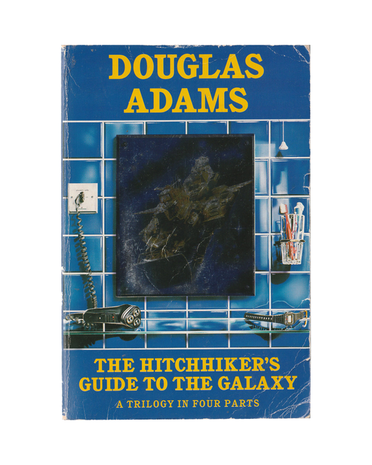 The Hitchhiker's Guide to the Galaxy by Douglas Adams
