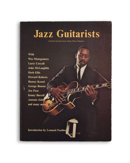 Jazz Guitarists (Collected interviews from Guitar Player Magazine)