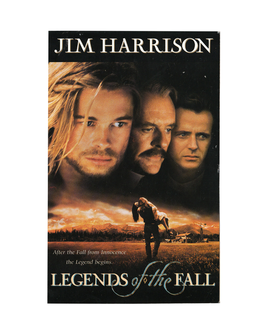 Legends of the Fall by Jim Harrison