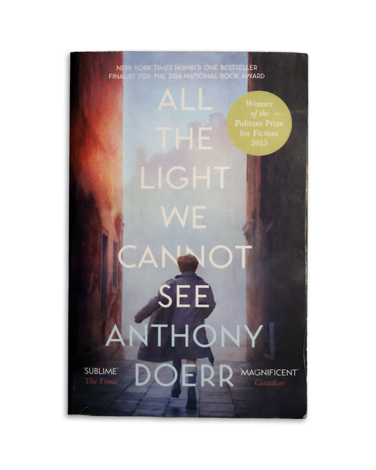 All The Light We Cannot See by Anthony Doerr