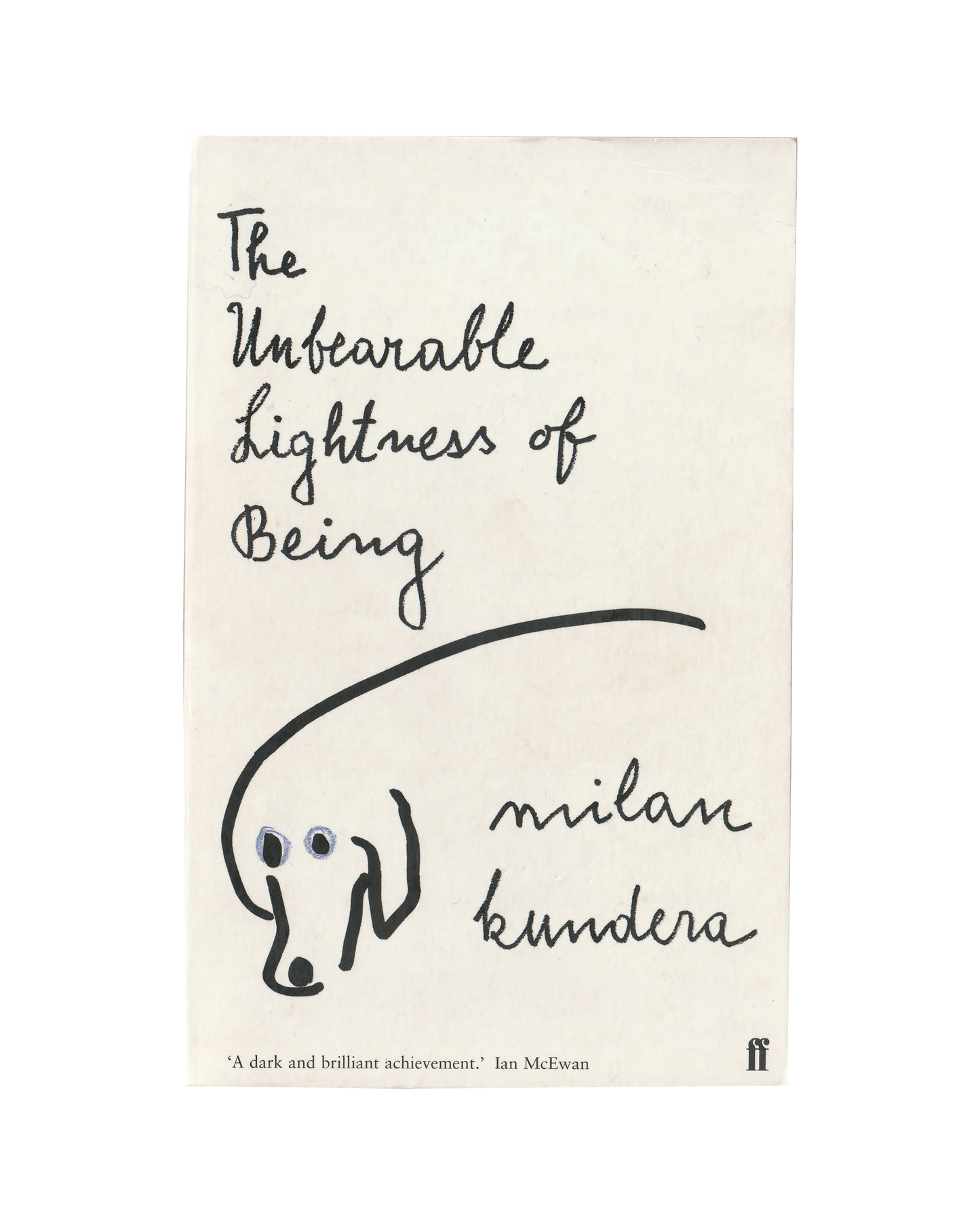 The Unbearable Lightness of Being by Milan Kundera