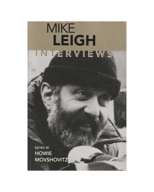 Mike Leigh: Interviews