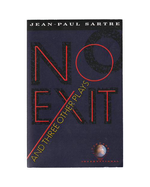 No Exit and Three Other Plays by Jean-Paul Sartre