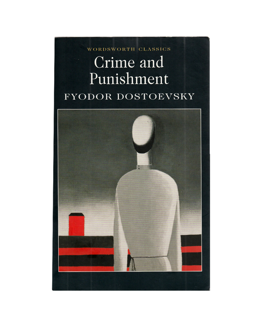 Crime and Punishment by Fyodor Dostoevsky
