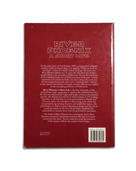 River Phoenix: A Short Life by Brian J. Robb