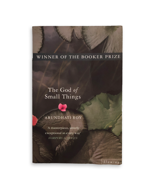 The God of Small Things by Arundhati Roy