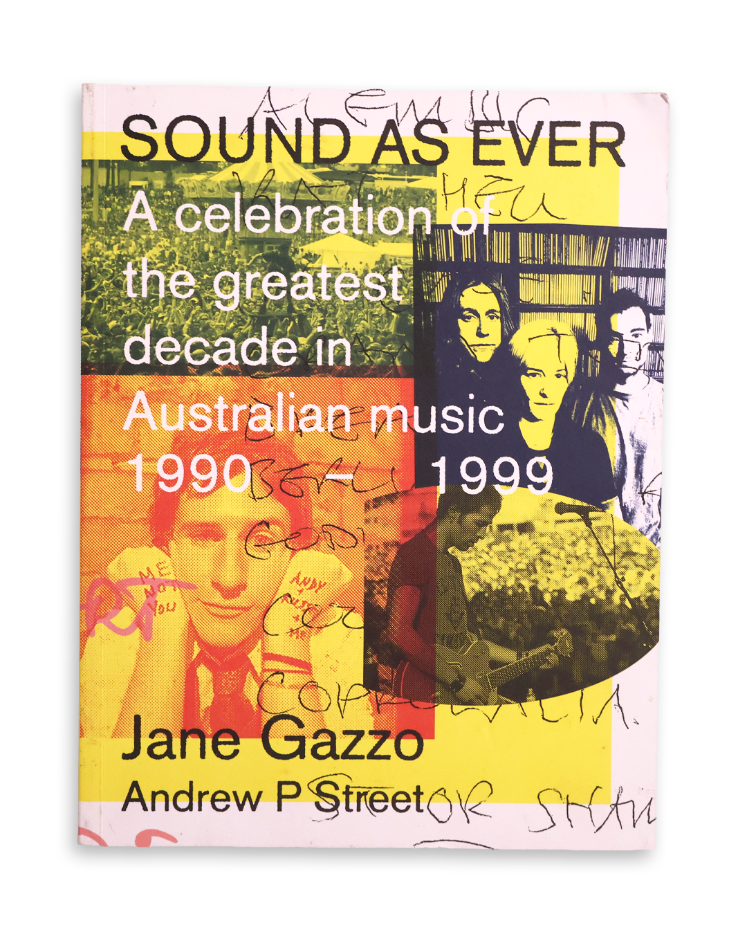 Sound as Ever: A Celebration of the Greatest Decade in Australian Music
