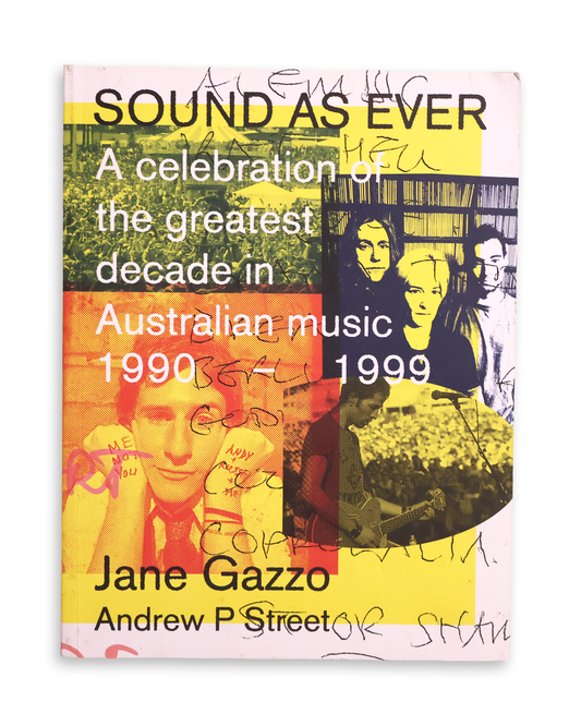 Sound as Ever: A Celebration of the Greatest Decade in Australian Music