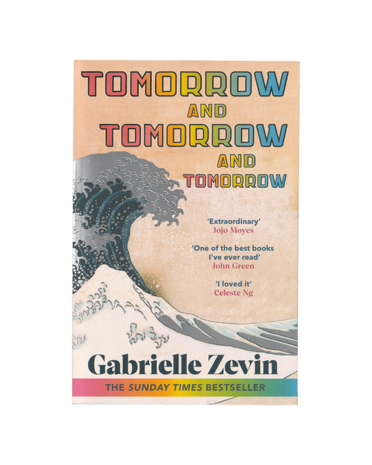 Tomorrow, and Tomorrow, and Tomorrow by Gabrielle Zelvin